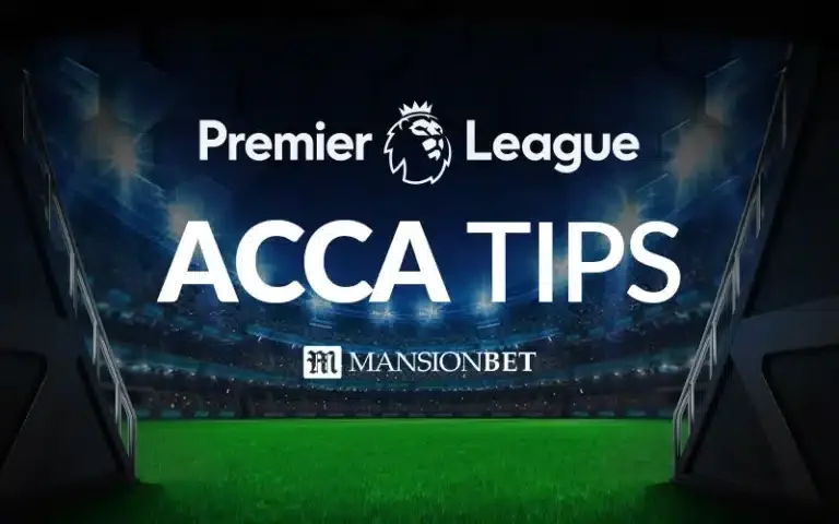 MansionBet - Premier League Acca Tips