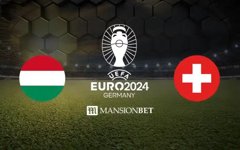 Mansionbet - Euro 2024 - Hungary vs Switzerland