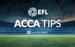 MansionBet - EFL Acca Tips