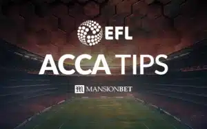 MansionBet - EFL Acca Tips