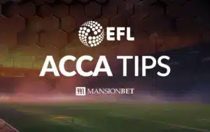 MansionBet - EFL Acca Tips